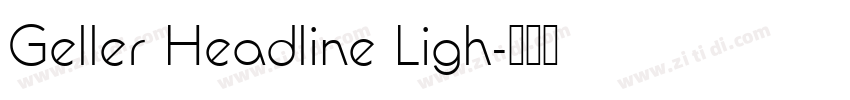 Geller Headline Ligh字体转换